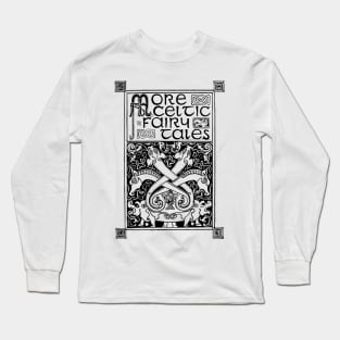 Celtic Fairy Tales Long Sleeve T-Shirt